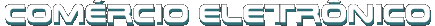 comercio eletronico