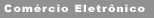 Com&eacute;rcio eletr&ocirc;nico, loja virtual e certificado de seguran&ccedil;a SSL.
